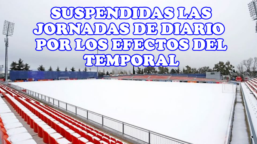 SUSPENDIDAS LAS JORNADAS DE DIARIO POR LOS EFECTOS DEL TEMPORAL